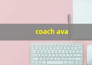 coach ava